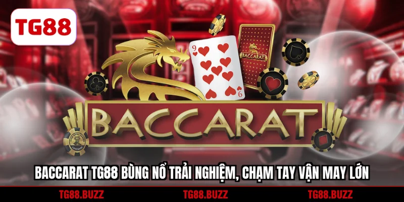 Baccarat TG88
