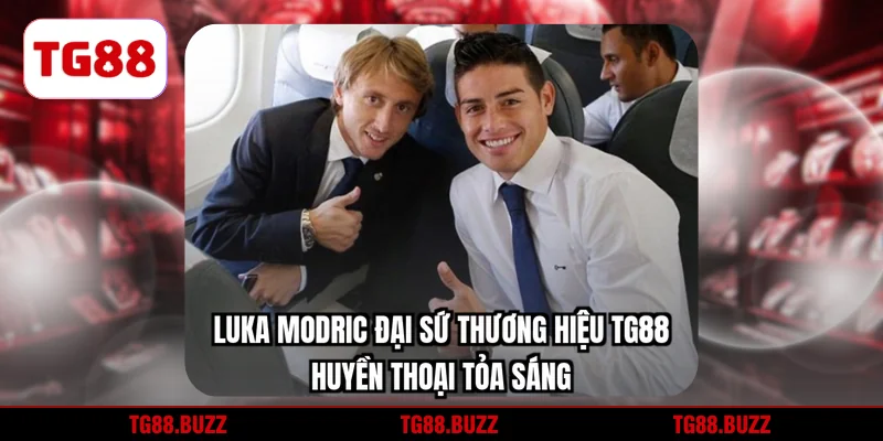 Luka Modric đại sứ thương hiệu