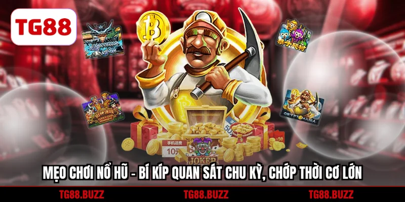 Mẹo chơi nổ hũ
